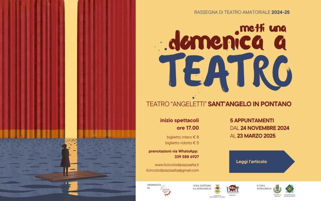 “Metti una domenica a teatro”, rassegna di teatro amatoriale a Sant’Angelo in Pontano 2024-2025